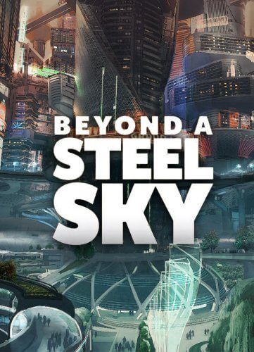 Beyond a Steel Sky (1.4.28330) Лицензия На Русском