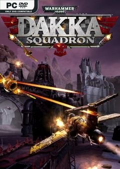 Warhammer 40,000: Dakka Squadron - Flyboyz Edition (v1.154277) Лицензия На Английском